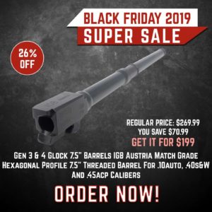 Black Friday 2019 YRSinc - Gen 3 & 4 Glock 7.5 Barrels IGB Austria Match Grade Hexagonal Profile 7.5 Threaded Barrel For .10auto, .40s&W And .45acp (YRS) 3