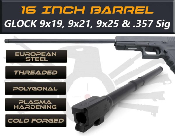 Glock Gen 5 Long Barrels 16" Made By IGB Austria - Match Grade Polygonal 16" Threaded Barrel For 9x19, 9x21, 9x25 & .357 Sig Caliber