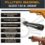 Glock Gen 5 Threaded & Fluted Barrel Standard Length Made By IGB Austria - Match Grade Hexagonal Profile for 7.65 & .40S&W 1 Standard Threaded Barrel