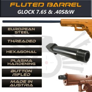 Glock Gen 5 Threaded Barrel & Fluted Barrel Standard Length Made By IGB Austria – Match Grade Hexagonal Profile for 7.65 & .40S&W